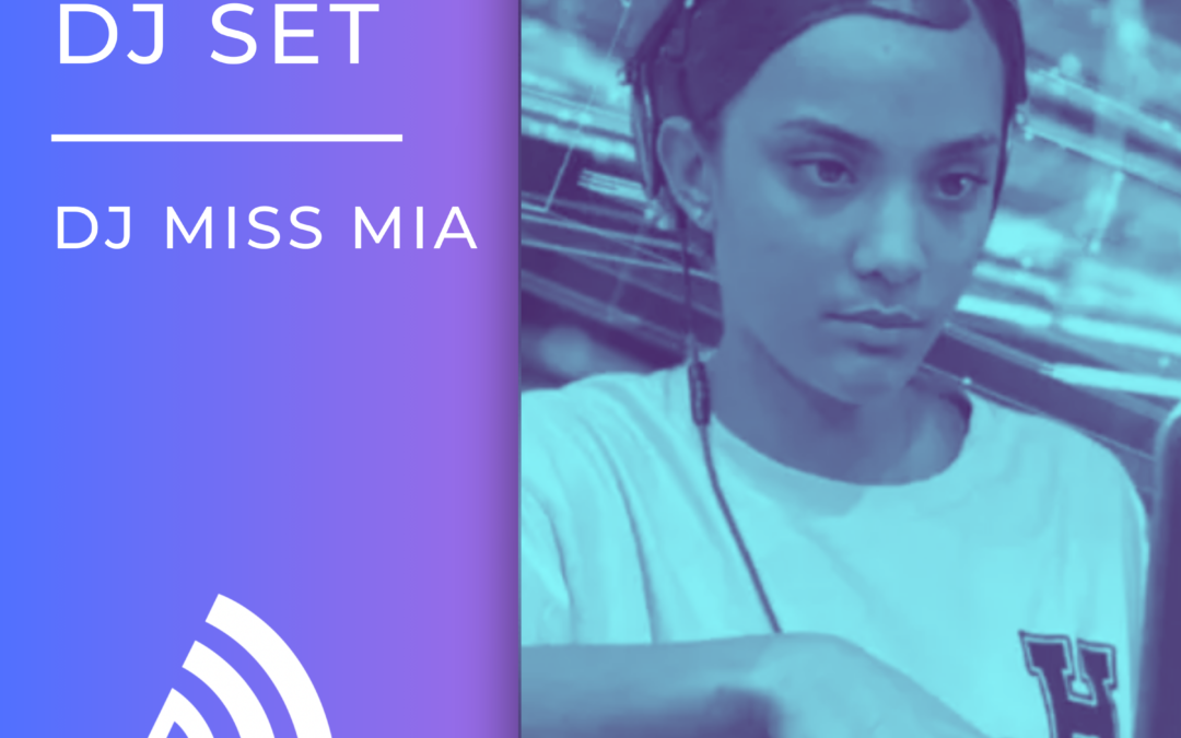 DJ Miss Mia – Guest Mix